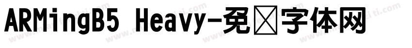 ARMingB5 Heavy字体转换